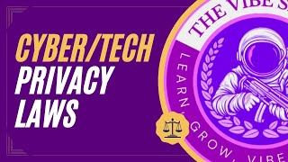 Cyber/Tech Privacy Laws
