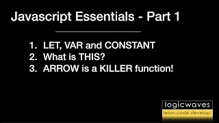 JavaScript Essentials - Part 1 by Logicwaves Academy