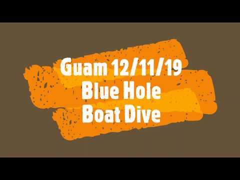 Dive - Guam - 12-11-2019 - Blue Hole