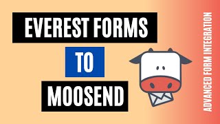Integrate Everest Forms to Moosend | Advanced Form Integration, the best plugin