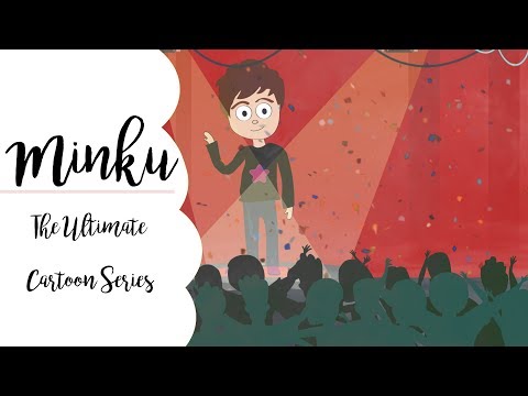 Presenting "Minku" The Ultimate Cartoon Series By PixsMagic| Coming Soon
