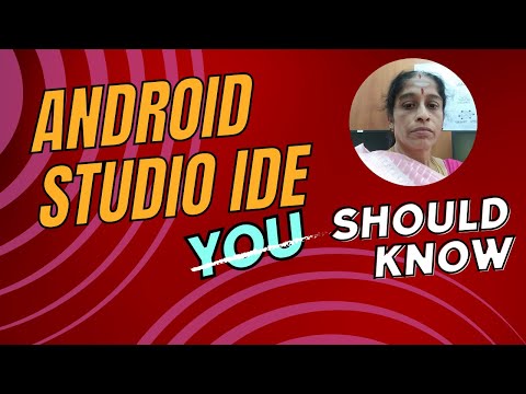 Explore the Components of Android Studio IDE