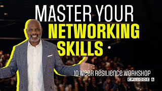 Networking Mastery: Leverage Your Connections for Success | Ep. 6 [2024]