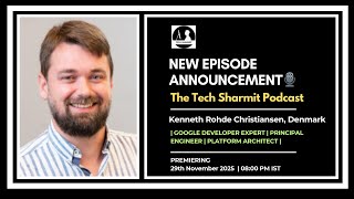 Kenneth Rohde Christiansen on Web Standards & Modern Architecture | Tech Sharmit Podcast