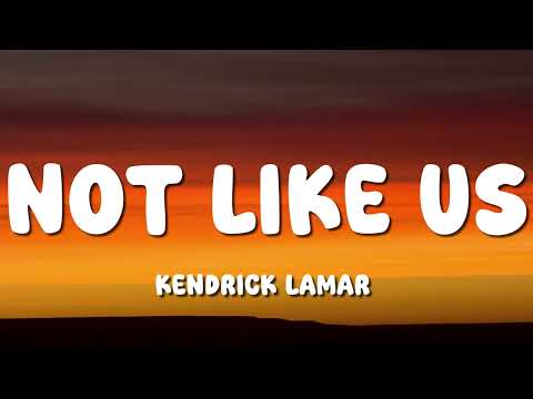 Kendrick Lamar - Not Like Us (Lyrics) Drake Diss