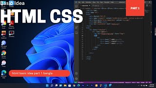 HTML CSS Basic idea | Part 1