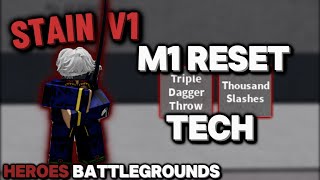This Braindead Tech is Actually Broken... - Stain V1 M1 Reset Tech | Heroes Battlegrounds