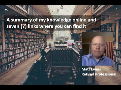 All of My Knowledge in One Presentation - Matt Evans