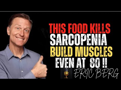 Over 80? Rebuild Muscle Fast with These 5 Powerful Fruits | Dr. Eric Berg Explains
