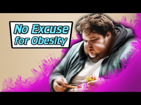 All Excuses for Obesity Debunked
