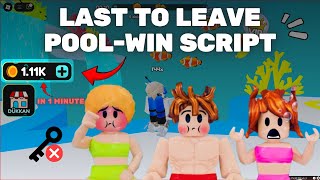 Last To Leave Pool-Win Auto Win Script Roblox + Keyless Roblox Exploit