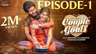 Couple Goals || Episode - 1 || Sushma Gopal || Mohit Pedada || Telugu Web Series || Infinitum Media