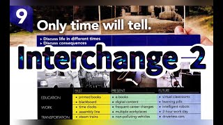 Only time will tell! - Interchange 5th Edition Book 2 Unit 9