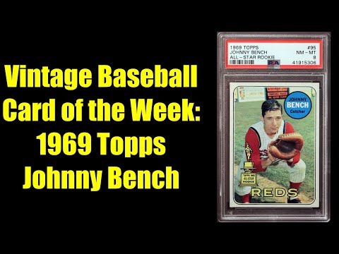 Vintage Baseball Card of the Week:  1969 Topps Johnny Bench