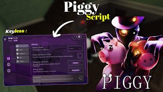 *NEW* Piggy Script [ Pastebin 2025 ] Keyless