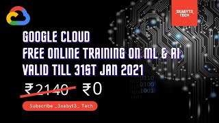 Cloud Free Course | Google Cloud Training Free | Learn Machine Learning For Free | _3xabyt3_ Tech