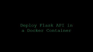 Deploy Flask API Server in a Docker Container
