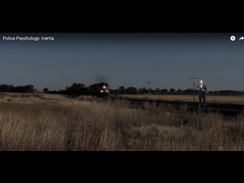 Police Psychology:  Inertia