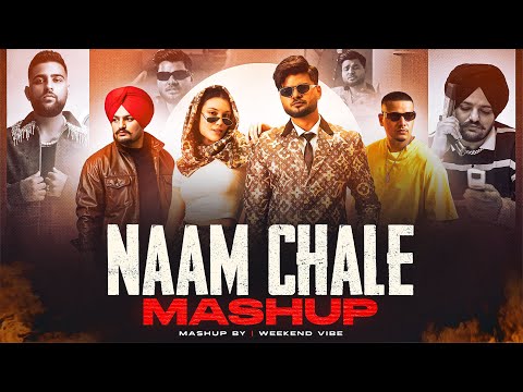Naam Chale - Mashup | Vikram Sarkar X Sidhu Moose Wala X Dhanda | Haryanvi X Punjabi | Weekend Vibe