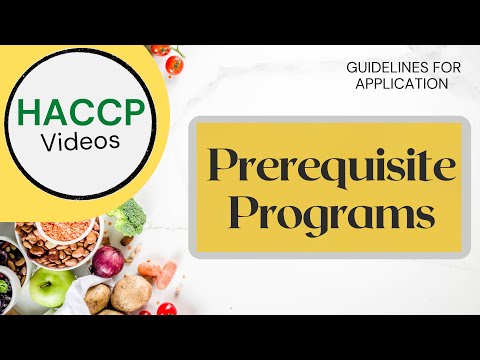 HACCP - Video 4  Prerequisite Programs