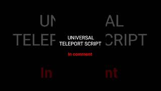 UNIVERSAL TELEPORT SCRIPT ROBLOX SCRIPT IN COMMENT#robloxscripts #TELEPORTSCRIPT #viralvideo