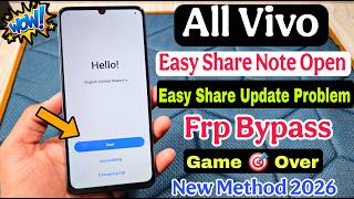 Incompatible Version Problem 👉 All Vivo FRP Bypass - Android 15 | Easy Share Note Open |