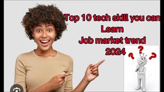 Top 10 Job tech skills 2024