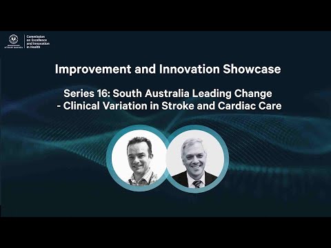 Episode 50: South Australia Leading Change - Clinical Variation in Stroke and Cardiac Care