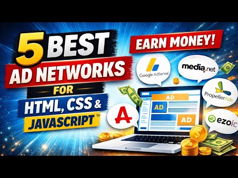 5 Best Ad Networks to Make Money from Your Website in 2026 | HTML, CSS & JavaScript