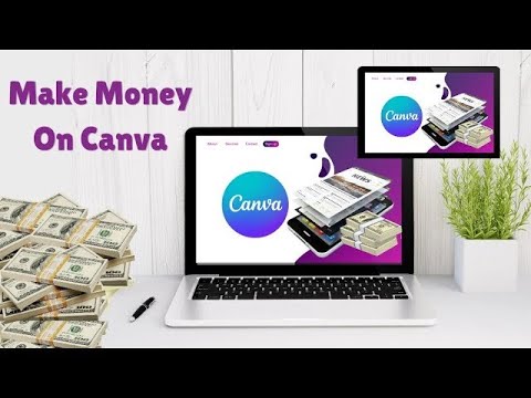 5 Ways To Earn Money From Canva || TESTED and PROVEN || Best Side Hustle On Canva