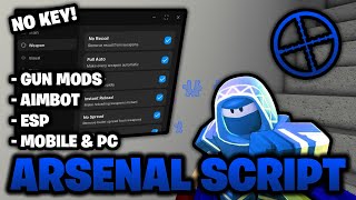 Arsenal Script *NO KEY* 🔑 - Gun Mods, Aimbot, ESP, Fly & More! (Mobile & PC)