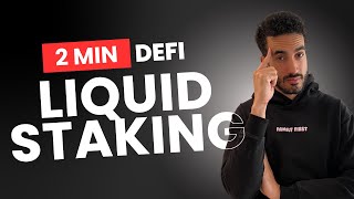 What is Liquid Staking? 2 Minute Defi
