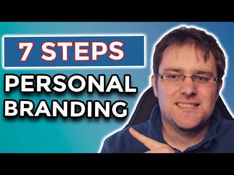 Build Your Personal Brand in 7 steps!