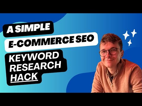 A Simple Keyword Research Hack for Ecommerce Stores