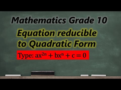 Reducible Equation Type(i) ax ^ 2n + bx^n + c  = 0