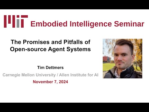 EI Seminar - Tim Dettmers - The Promises and Pitfalls of Open-source Agent Systems