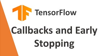 TensorFlow Tutorial 16: TensorFlow Callbacks | TensorFlow  Callbacks, Checkpoints and Early Stopping