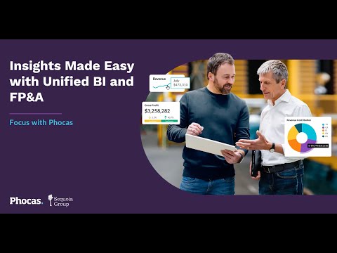 Focus with Phocas: Insights Made Easy with Unified BI and FP&A.