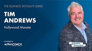 Business Spotlight on Tim Andrews from Hollywood Monster