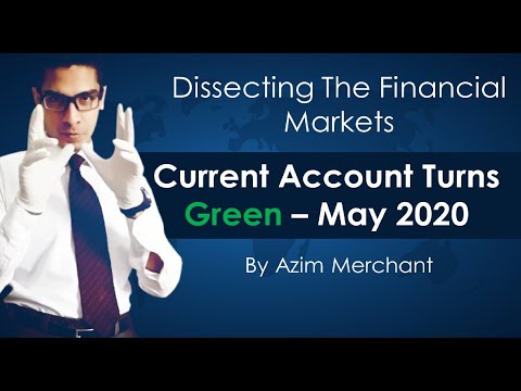 Economy Update - Current Account Turns Green - May 2020