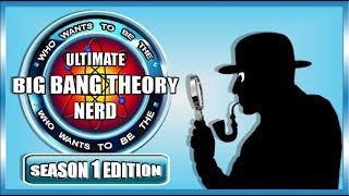 Interactive Quiz! COME PLAY - Who Wants To Be The Ultimate Big Bang Theory Nerd - Season 1
