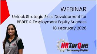 Webinar - Unlock Strategic Skills Development for BBBEE & Employment Equity Success