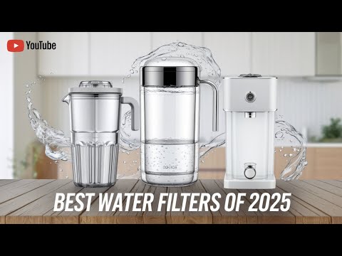 We Reviewed Best Water Filters 2025 | Healthier Water at Home