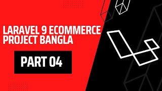 04 Laravel 9 E-commerce Project Bangla | Frontend Layout Mastering