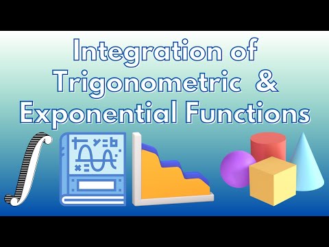 Lesson 6 Part 2 Integral of Trigonometric Functions and Integration of Exponential Functions