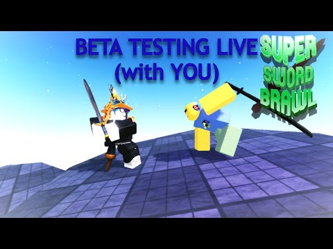 Beta Testing SWORD BRAWL LIVE with YOU