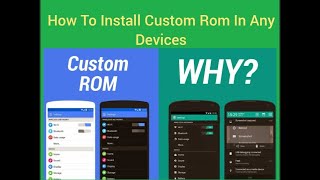 Custom Rom For Android | Is it good for device??...  watch for more