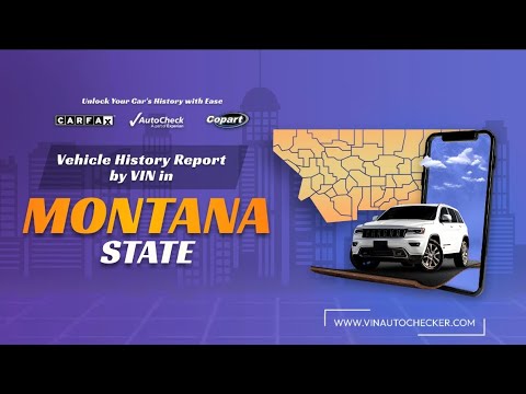 Car History Report-Check Your CarHistory Report with VIN Auto Checker Reliable VIN Check For Montana