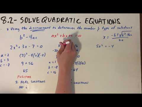 8.2 - Using the Discriminant to Determine the Number and Types of Solutions