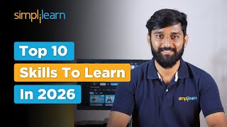 Top 10 Skills To Learn In 2026 | High Paying Skills To Learn In 2026 | Top Tech Skills | Simplilearn